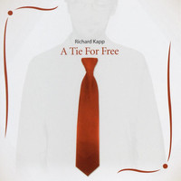 Richard Kapp - A Tie for Free