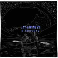 Jay Airiness - Discovery