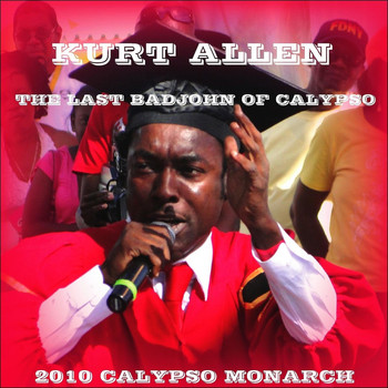 Kurt Allen - The Last Badjohn of Calypso