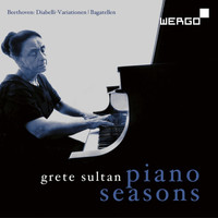 Grete Sultan - Beethoven: Diabelli-Variationen, Op. 120 / Sechs Bagatellen, Op. 126