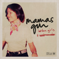 Mamas Gun - London Girls