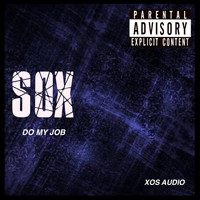 Sox / - Do My Job