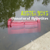 Auster Boys / - Unnatural Appetites
