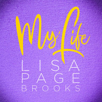 Lisa Page Brooks - My Life (Radio Edit) - Single
