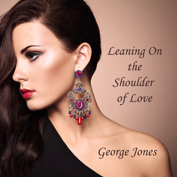 George Jones - Leaning On the Shoulder of Love