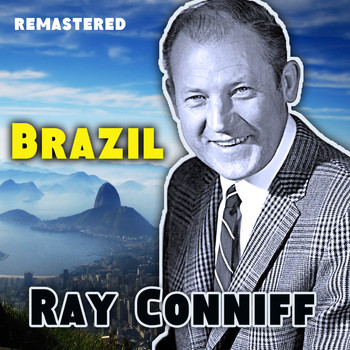 Ray Conniff - Brazil (Remastered)