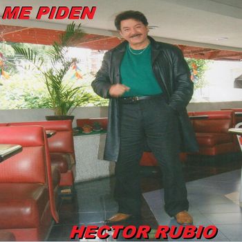 Hector Rubio - Me Piden