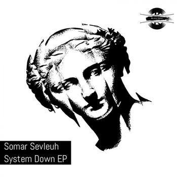 Somar Sevleuh - System Down EP
