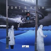 Tomi&Kesh - Last Minute EP