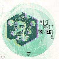 Mike Denitz - Project X