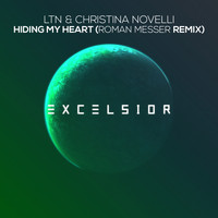 LTN & Christina Novelli - Hiding My Heart (Roman Messer Extended Remix)