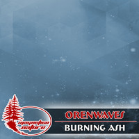 OrenWaves - Burning Ash