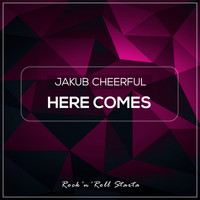 Jakub Cheerful - Here Comes