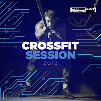 Various Artists - CrossFit Session 2018