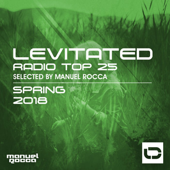 Various Artists - Levitated Radio Top 25: Spring 2018 (Selected by Manuel Rocca)