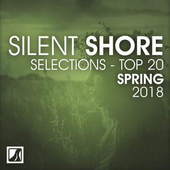 Various Artists - Silent Shore Selections Top 20: Spring 2018