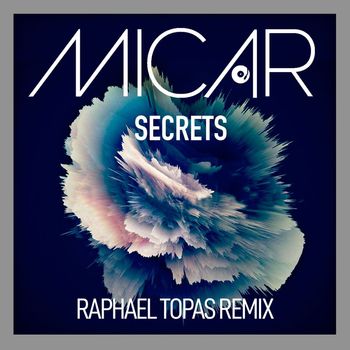 Micar - Secrets (Raphael Topas Remix)