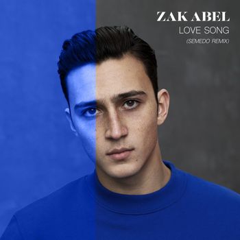 Zak Abel - Love Song (Semedo Remix)