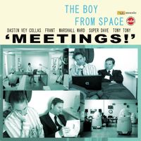 The Boy From Space - Meetings (Explicit)