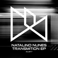 Natalino Nunes - Transmition EP