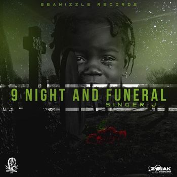 Singer J - 9 Night and Funeral - Single