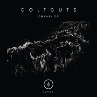 ColtCuts - Dhvani EP