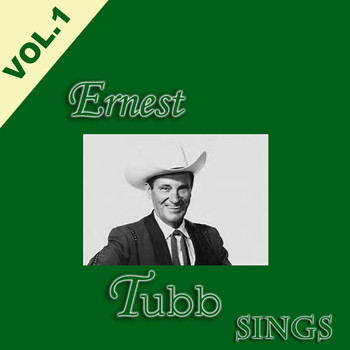 Ernest Tubb - Ernest Tubb Sings, Vol. 1