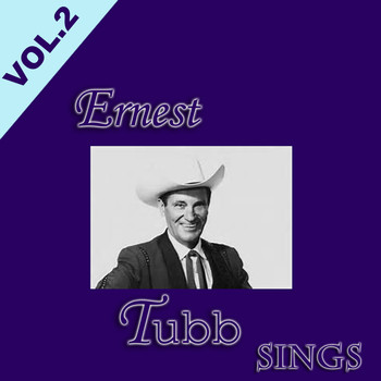 Ernest Tubb - Ernest Tubb Sings, Vol. 2
