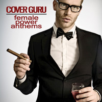 Cover Guru - Female Power Anthems (Karaoke Version)
