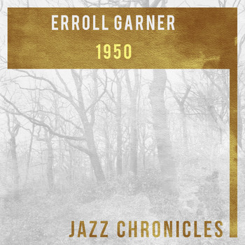 Erroll Garner - 1950 (Live)