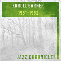 Erroll Garner Trio - 1951-1952