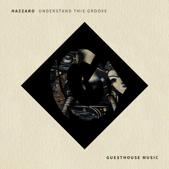 Hazzaro - Understand This Groove
