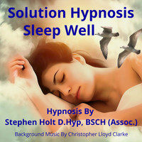 Stephen Holt - Solution Hypnosis: Sleep Well