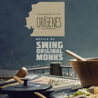 Swing Original Monks - Cocinando en los Orígenes