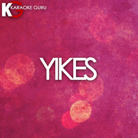 Karaoke Guru - Yikes (Originally Performed by Kanye West) (Karaoke Version)