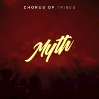 Chorus of Tribes - Myth