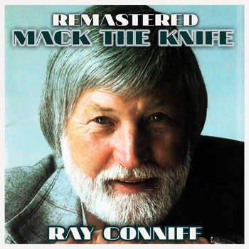 Ray Conniff - Mack the Knife (Remastered)