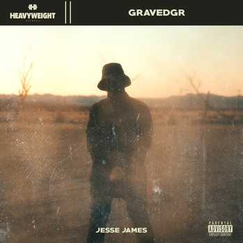 GRAVEDGR - JESSE JAMES (Explicit)