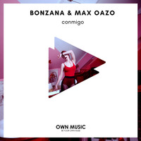 Max Oazo, Bonzana - Conmigo