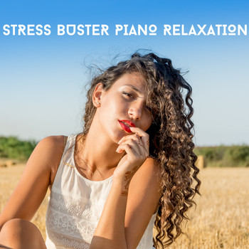 Relaxing Chill Out Music - Stress Buster Piano Relaxation