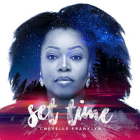 Chevelle Franklyn - Set Time