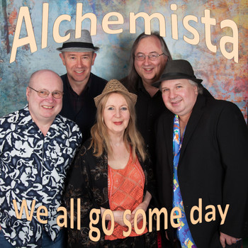 Alchemista - We All Go Someday