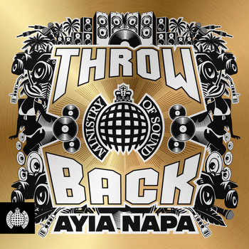 Various Artists - Throwback Ayia Napa - Ministry of Sound (Explicit)