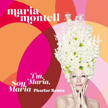 Maria Montell - I'm Maria / Soy Maria (Pharfar remixes)