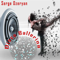 Serge Ozeryan - Disco Ballerina