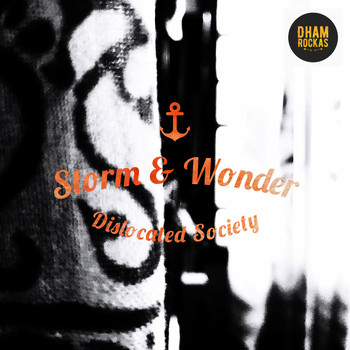 Storm & Wonder - Dislocated Society