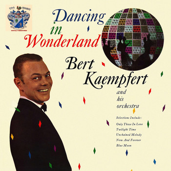 Bert Kaempfert - Dancing in Wonderland