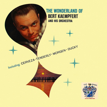Bert Kaempfert - The Wonderland of Bert Kaempfert