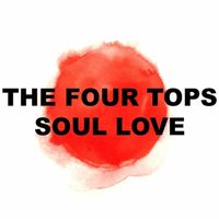 The Four Tops - Soul Love (Live)