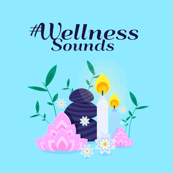Nature Sounds - #Wellness Sounds